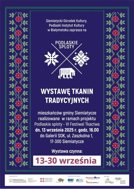 Podlaskie Sploty - Wystawa Tkanin Tradycyjnych w Siemiatyczach