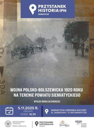 “IPN History Stop” in Siemiatycze,