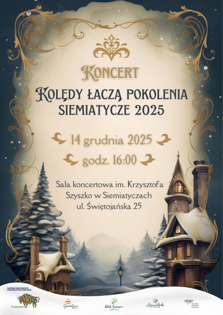 Koncert "Kolędy Łączą Pokolenia" – Siemiatycze 2025
