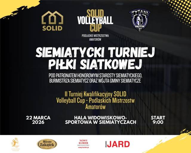Siemiatycki Turniej Piłki Siatkowej - II turniej kwalifikacyjny SOLID Volleyball CUP – PODLASKIE MISTRZOSTWA AMATORÓW