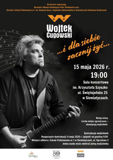 Koncert Wojtka Cugowskiego "...i dla siebie zacznij żyć..." 