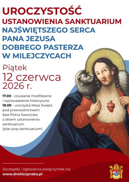 Uroczystość ustanowienia Sanktuarium Najświętszego Serca Pana Jezusa Dobrego Pasterza w Milejczycach